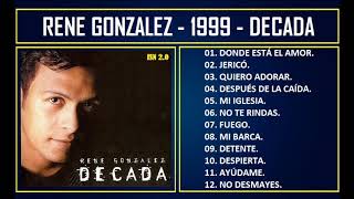 René Gonzalez  1999  Década [upl. by Nahtanhoj]