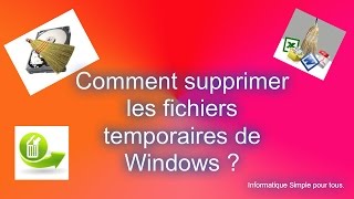 Comment supprimer les fichiers temporaires de windows [upl. by Fiona]