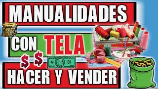 20 MANUALIDADES SENCILLAS CON TELA PARA GANAR DINERO [upl. by Gordon]