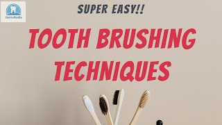 Tooth Brushing Techniques Easy Explanation [upl. by Childers]