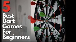 5 Dart Games for Beginners [upl. by Yleik894]