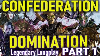 Naggarond  Confederation Domination 14 Legendary Longplay [upl. by Aseeral]