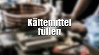 Kältemittel füllen [upl. by Ahsahs]