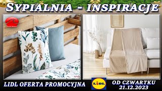 LIDL  Nowa Oferta Promocyjna Od Czwartku 21122023  Twoja Sypialnia [upl. by Flo]