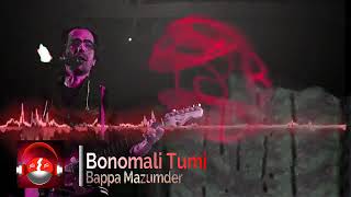 Bonomali Tumi Poro Jonome Hoyo Radha  Bappa Mazumder [upl. by Lotsirb]