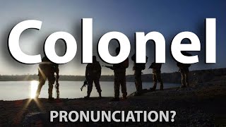 How to Pronounce Colonel CORRECTLY [upl. by Nus663]