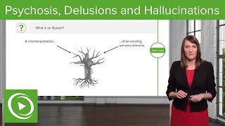 Psychosis Delusions and Hallucinations – Psychiatry  Lecturio [upl. by Yehudi844]