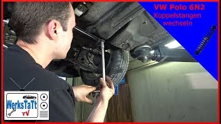 ►VW Polo 6N2◄ Koppelstangen wechseln Coopling Rods ◢WERKSTATTTV◣ [upl. by Sharman370]