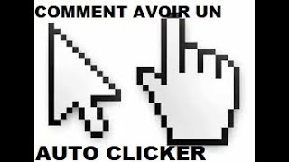 COMMENT OBTENIR UN AUTOCLICKER [upl. by Aineval]