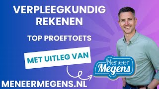 Verpleegkundig Rekenen Top Proeftoets [upl. by Acissej]