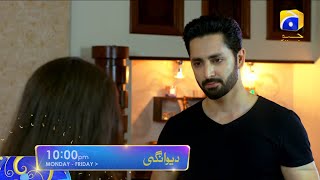 Deewangi  Danish Taimoor  Hiba Bukhari  Monday to Friday at 1000 PM only on HAR PAL GEO [upl. by Kellene52]