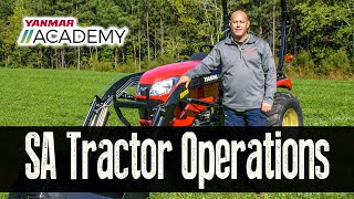 Yanmar Academy  SA Series tractor Operations [upl. by Sholom]