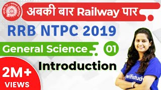 RRB NTPC 2019  GS by Shipra Maam  Introduction  Day1 [upl. by Eintrok]