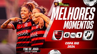 FLAMENGO X VASCO 61 COPA RIO FEMININO 2024 [upl. by Vacuva963]