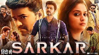 SARKAR Hindi Dubbed Full Movie HD  Vijay Keerthy Suresh Varalaxmi Sarathkumar  ReviewFact [upl. by Hairej113]