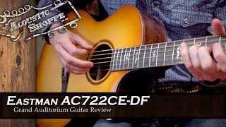 New Eastman Acoustic Guitar Review  AC722CEDF [upl. by Einra]