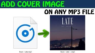 How to Add Album Art Cover Image to Any MP3 song file [upl. by Alamaj448]