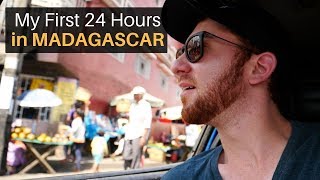 My First 24 Hours in MADAGASCAR [upl. by Yrrag]