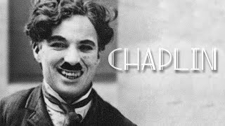 CHARLIE CHAPLIN  The life of an Artist [upl. by Notsle]