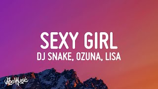 DJ Snake Ozuna Megan Thee Stallion LISA of BLACKPINK  SG Sexy Girl Lyrics [upl. by Cosmo]