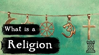 What is a Religion  Religion Explained [upl. by Ibby]