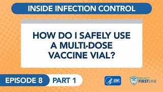 Episode 8a How Do I Safely Use a MultiDose Vaccine Vial Part 1 [upl. by Elisee]