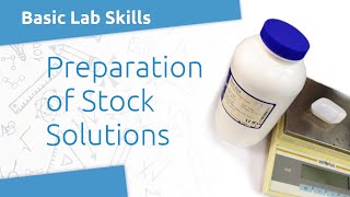 Lab Skills Preparing Stock Solutions [upl. by Emmer]