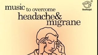 Music Therapy To Overcome Headache amp Migrane [upl. by Lelia]