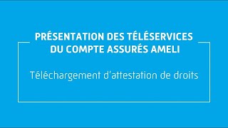 compte ameli  récupérer une attestation de droits [upl. by Idnem]