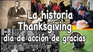 La historia del Thanksgiving day o día de Acción de Gracias [upl. by Arahs]