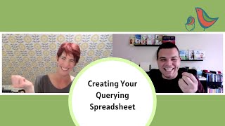 Creating Your Querying Spreadsheet [upl. by Anovad]