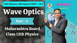 Wave Optics  Class 12th Physics  Part 5 [upl. by Nosaes145]