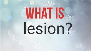 What is lesion [upl. by Rinee627]