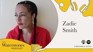 Waterstones Podcast Zadie Smith [upl. by Ainsworth]