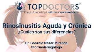 Rinosinusitis Aguda y Crónica ¿Cuáles son sus diferencias [upl. by Eednahs]