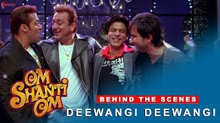 Om Shanti Om  Behind The Scenes  Deewangi Deewangi  Shah Rukh Khan amp Various Celebrities [upl. by Darcia176]