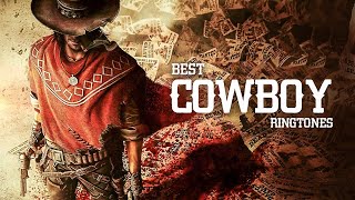 5 Best Cowboy Ringtones  Western Theme [upl. by Amein]