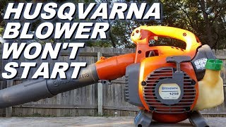 Husqvarna leaf blower wont start [upl. by Bruckner111]