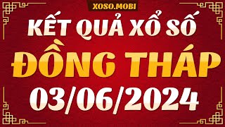 Xổ số Đồng Tháp ngày 3 tháng 6  XSDT 36  SXDT  XSDThap  KQXSDT  Xổ số Đồng Tháp hôm nay [upl. by Aivan18]