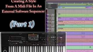 Part 1Creating Style from Midi in a DAW Korg Arranger Keyboards [upl. by Buck18]