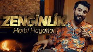 ZENGİNLİK  Harbi Hayatlar  Röportaj Adam [upl. by Nnyleuqcaj]