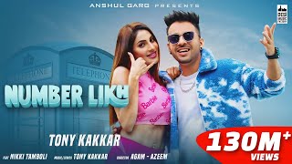 NUMBER LIKH  TonyKakkar  Nikki Tamboli  Anshul Garg  Hindi Song 2021 [upl. by Maddie959]