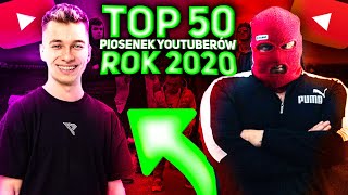 TOP 50  PIOSENKI YOUTUBERÓW 2020 [upl. by Yusem]