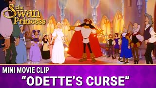 Odettes Curse  Mini Movie  The Swan Princess [upl. by Susejedairam]