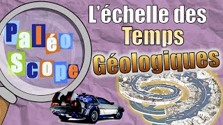 Retour vers le passé  Léchelle des temps géologiques  PaléoScope 6 [upl. by Leopold]