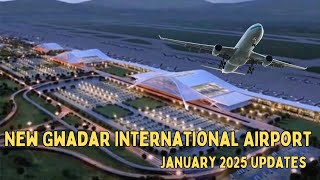 New Gwadar International Airport January 2025 Updates A key part of the ChinaPak Economic Corridor [upl. by Klina]