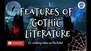 Features of Gothic Literature [upl. by Janis]