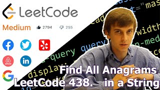 LeetCode 438 Find All Anagrams in a String Algorithm Explained [upl. by Eirot609]