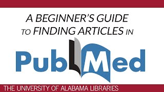 PubMed A Beginners Guide to Finding Articles [upl. by Alena]