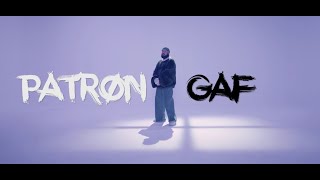 PATRON  GAF Official Video [upl. by Haraj]